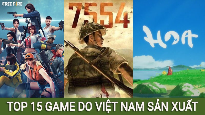 15 game Việt Nam sản xuất