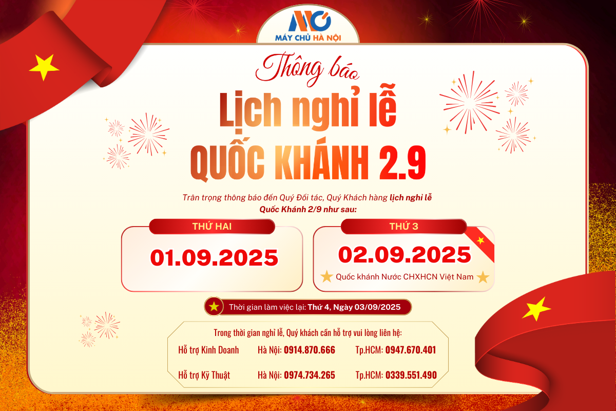 MÁY CHỦ HÀ NỘI THÔNG BÁO LỊCH NGHỈ LỄ 2/9 NĂM 2025