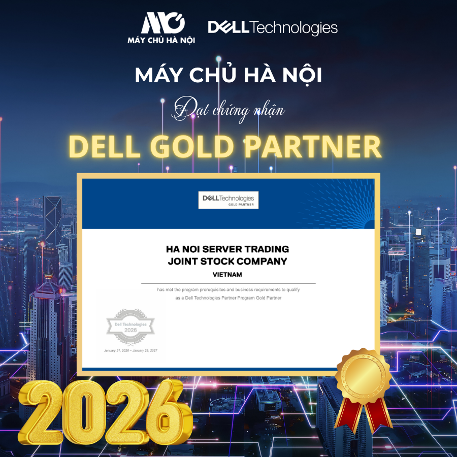 Máy Chủ Hà Nội Đạt Chứng Nhận Gold Partner 2026