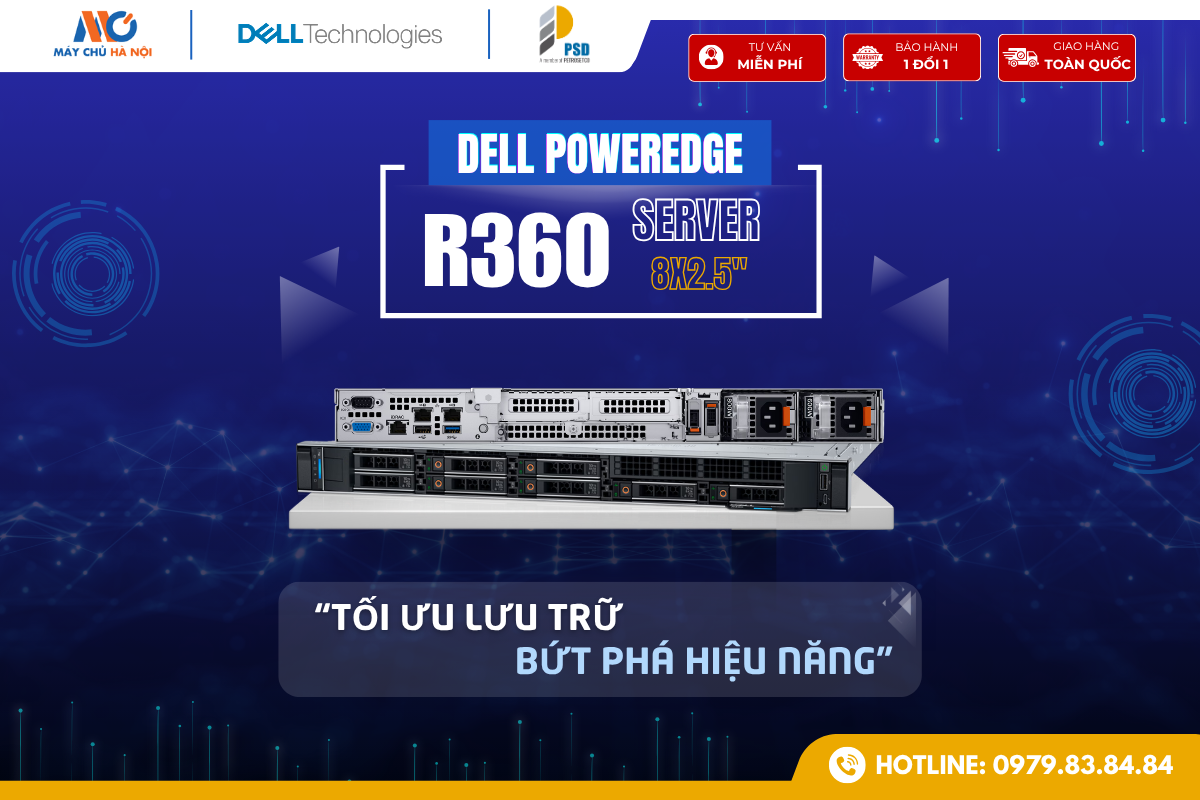 Dell PowerEdge R360 8×2.5 inch – Tối Ưu Lưu Trữ, Bứt Phá Hiệu Năng