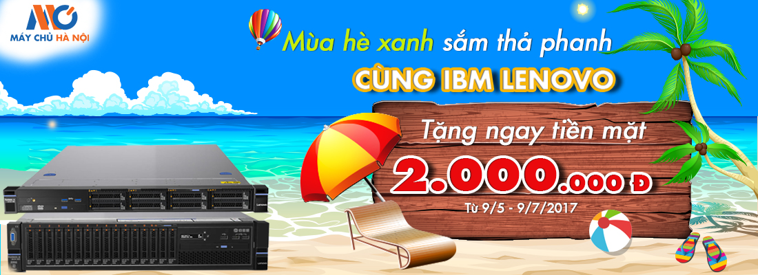 MÙA HÈ XANH SẮM THẢ PHANH CÙNG IBM LENOVO