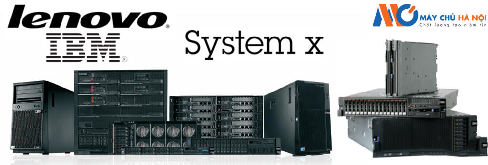 DÒNG MÁY CHỦ LENOVO IBM SYSTEM