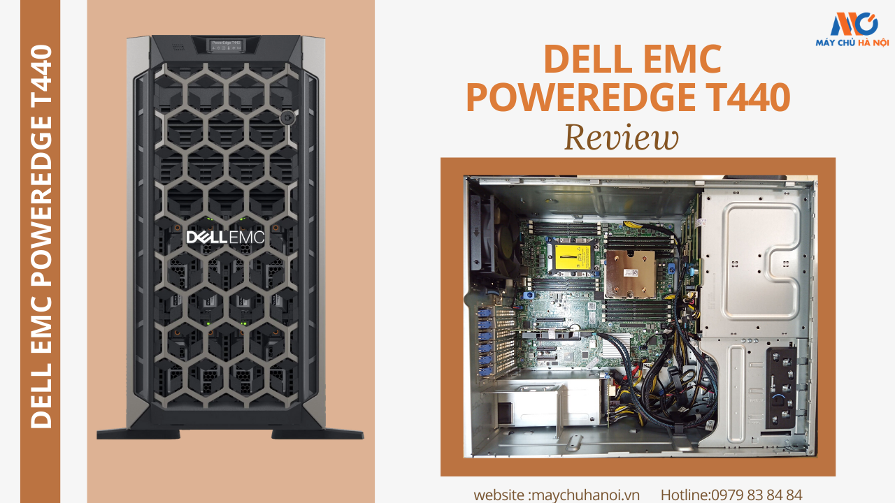 [REVIEW] MÁY CHỦ DELL EMC POWEREDGE T440